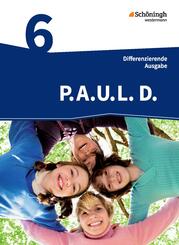 P.A.U.L. D. - Pers&ouml;nliches Arbeits- und Lesebuch Deutsch - Differenzierende Ausgabe