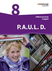 P.A.U.L. D. - Pers&ouml;nliches Arbeits- und Lesebuch Deutsch - Differenzierende Ausgabe
