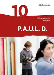 P.A.U.L. D. - Pers&ouml;nliches Arbeits- und Lesebuch Deutsch - Differenzierende Ausgabe