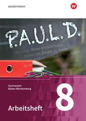 P.A.U.L. D. - Pers&ouml;nliches Arbeits- und Lesebuch Deutsch - F&uuml;r Gymnasien in Baden-W&uuml;rttemberg u.a.