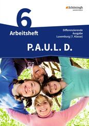 P.A.U.L. D. - Pers&ouml;nliches Arbeits- und Lesebuch Deutsch - Differenzierende Ausgabe f&uuml;r Luxemburg