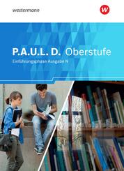 P.A.U.L. D. - Pers&ouml;nliches Arbeits- und Lesebuch Deutsch - Ausgabe N - F&uuml;r die Einf&uuml;hrungsphase in Niedersachsen