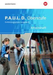 P.A.U.L. D. - Pers&ouml;nliches Arbeits- und Lesebuch Deutsch - Ausgabe N - F&uuml;r die Einf&uuml;hrungsphase in Niedersachsen
