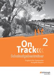 On Track - Englisch f&uuml;r Gymnasien - Ausgabe Bayern, m. 1 Beilage