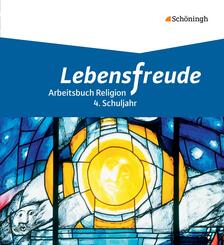 Lebensfreude - Arbeitsb&uuml;cher katholische Religion f&uuml;r die Grundschule
