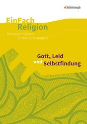Gott, Leid und Selbstfindung