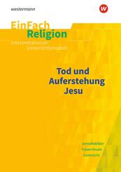 Tod und Auferstehung Jesu