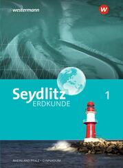 Seydlitz Erdkunde - Ausgabe 2021 f&uuml;r Gymnasien in Rheinland-Pfalz