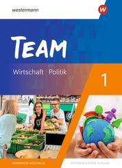 TEAM - Arbeitsb&uuml;cher f&uuml;r Politik und Wirtschaft - Differenzierende Ausgabe Nordrhein-Westfalen - Ausgabe 2020.Bd.1