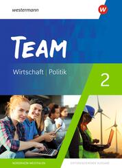 TEAM - Arbeitsb&uuml;cher f&uuml;r Politik und Wirtschaft - Differenzierende Ausgabe Nordrhein-Westfalen - Ausgabe 2020