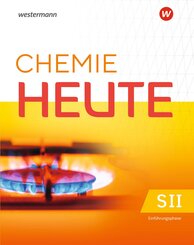 Chemie heute SII - Einf&uuml;hrungsphase Schulbuch. F&uuml;r Niedersachsen