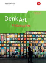 DenkArt - Arbeitsb&uuml;cher Philosophie f&uuml;r die gymnasiale Oberstufe - Ausgabe Nordrhein-Westfalen u.a.