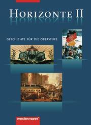 Horizonte - Geschichte f&uuml;r die Oberstufe