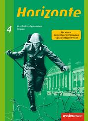 Horizonte - Geschichte f&uuml;r Gymnasien in Hessen und im Saarland- Ausgabe 2013