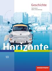 Horizonte - Geschichte f&uuml;r Berlin und Brandenburg - Ausgabe 2016