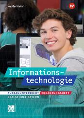 Informationstechnologie - Ausgabe 2022 f&uuml;r Realschulen in Bayern