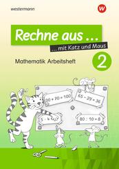 Rechne aus mit Katz und Maus - Mathematik Arbeitshefte Ausgabe 2018.Tl.2