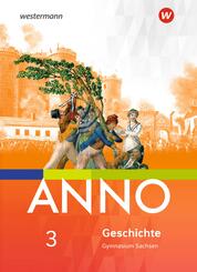 ANNO - Ausgabe 2019 f&uuml;r Gymnasien in Sachsen.Bd.3