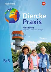 Diercke Praxis SI - Arbeits- und Lernbuch: Ausgabe 2021 f&uuml;r Gymnasien in Th&uuml;ringen