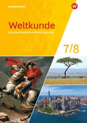 Weltkunde f&uuml;r Gemeinschaftsschulen in Schleswig-Holstein - Ausgabe 2024. Schulbuchtexte in einfacher Sprache 7 / 8