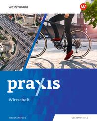 Praxis Wirtschaft - Ausgabe 2023 f&uuml;r Gesamtschulen in Niedersachsen