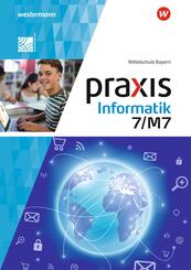 Praxis Informatik - Ausgabe 2020 f&uuml;r Mittelschulen in Bayern