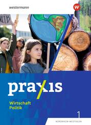 Praxis Wirtschaft Politik - Ausgabe 2023 f&uuml;r Nordrhein-Westfalen