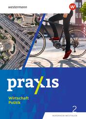 Praxis Wirtschaft Politik - Ausgabe 2023 f&uuml;r Nordrhein-Westfalen