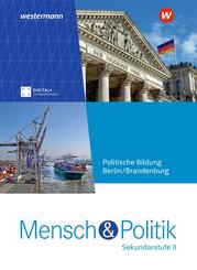 Mensch und Politik SII - Ausgabe 2025 f&uuml;r Berlin und Brandenburg