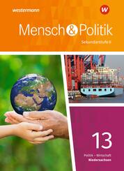Mensch und Politik SII - Ausgabe 2018 Niedersachsen