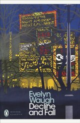 Decline and Fall (Penguin Modern Classics)