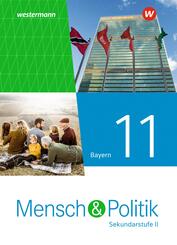 Mensch und Politik SII - Ausgabe 2023 f&uuml;r Bayern