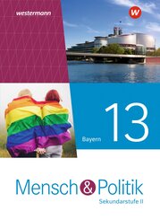 Mensch und Politik SII - Ausgabe 2023 f&uuml;r Bayern