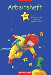 W&ouml;rterbuch f&uuml;r die Grundschule / W&ouml;rterbuch f&uuml;r die Grundschule - Ausgabe 2002