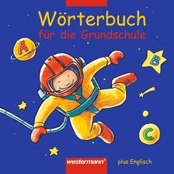 W&ouml;rterbuch f&uuml;r die Grundschule plus Englisch