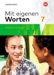 Mit eigenen Worten - Sprachbuch f&uuml;r bayerische Mittelschulen Ausgabe 2016