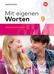 Mit eigenen Worten - Sprachbuch f&uuml;r bayerische Mittelschulen Ausgabe 2016