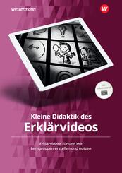 Kleine Didaktik des Erkl&auml;rvideos