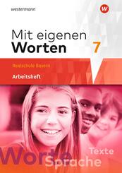 Mit eigenen Worten - Sprachbuch f&uuml;r bayerische Realschulen Ausgabe 2016