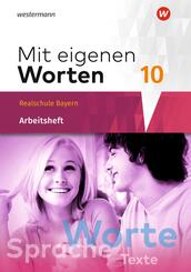 Mit eigenen Worten - Sprachbuch f&uuml;r bayerische Realschulen Ausgabe 2016