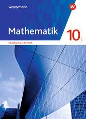 Mathematik - Ausgabe 2016 f&uuml;r Realschulen in Bayern