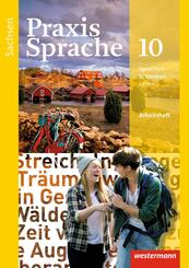 Praxis Sprache - Ausgabe 2011 f&uuml;r Sachsen