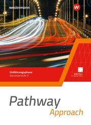 Pathway Approach - Einf&uuml;hrungsphase Sekundarstufe II - Ausgabe Nordrhein-Westfalen / Nord 2024