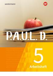 P.A.U.L. D. - Pers&ouml;nliches Arbeits- und Lesebuch Deutsch - F&uuml;r Gymnasien und Gesamtschulen - Neubearbeitung