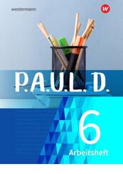 P.A.U.L. D. - Pers&ouml;nliches Arbeits- und Lesebuch Deutsch - F&uuml;r Gymnasien und Gesamtschulen - Neubearbeitung