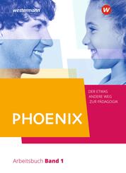 PHOENIX - Der etwas andere Weg zur P&auml;dagogik - Erziehungswissenschaft in der gymnasialen Oberstufe - Ausgabe 2020.Bd.1
