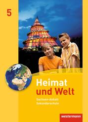 Heimat und Welt - Ausgabe 2010 f&uuml;r die Sekundarschulen in Sachsen-Anhalt