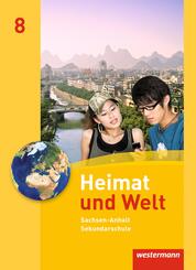 Heimat und Welt - Ausgabe 2010 f&uuml;r die Sekundarschulen in Sachsen-Anhalt