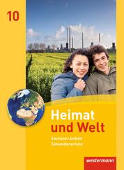 Heimat und Welt - Ausgabe 2010 f&uuml;r die Sekundarschulen in Sachsen-Anhalt