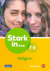 Stark in ... Religion: 7./8. Schuljahr, Lern- und Arbeitsheft